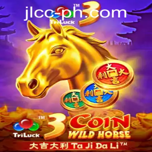 Discover the Thrills of 3CoinWildHorse: A New Gaming Experience with JLCC